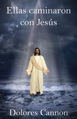 Ellas caminaron con Jesús (Spanish Edition) [Paperback] Cannon, Dolores and Ával