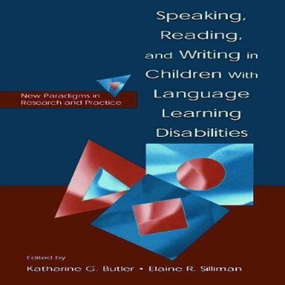 Speaking Reading and Writing in Children With Language Learning D