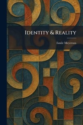 Identity & Reality by Emile Meyerson Paperback Book