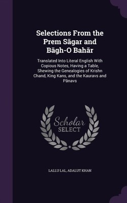Lal - Selections From the Prem Sagar and Bagh-O Bahar  Translated In - P555z