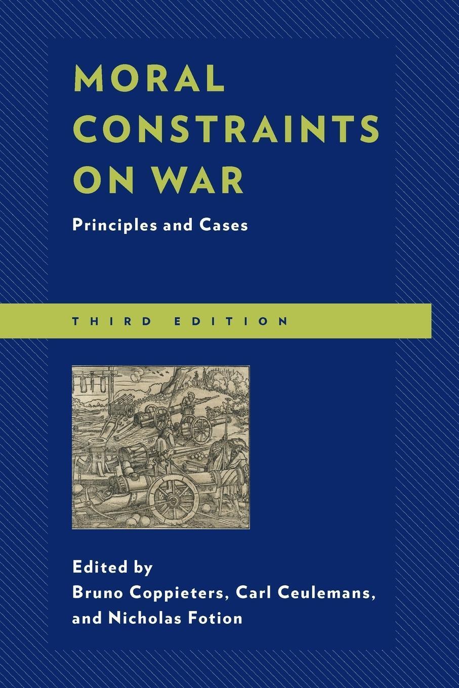 Thumbnail - Moral Constraints On War | Principles And Cases | Nicholas Fotion |