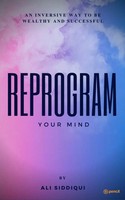 Ali Siddiqui | Reprogram Your Mind | Taschenbuch | Englisch (2023)