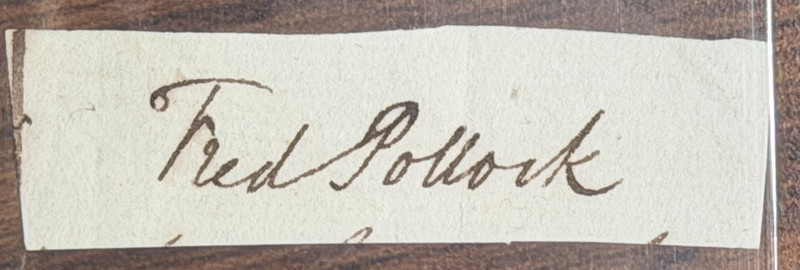 Clipped Signature Sir Frederick Pollock, 1st Baronet, 1783-1870 Attorney General