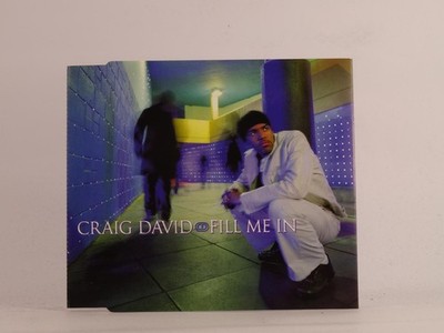 CRAIG DAVID FILL ME IN (K42) 4 Track CD Single including Picture Sleeve WILDSTAR