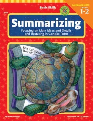 Summarizing, Grades 1 - 2 (Basic Skills) by Renee Cummings