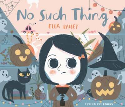 No Such Thing by Ella Bailey: Used