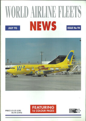World Airline Fleets News 7/95 [1034] Buy 4+ save 50%
