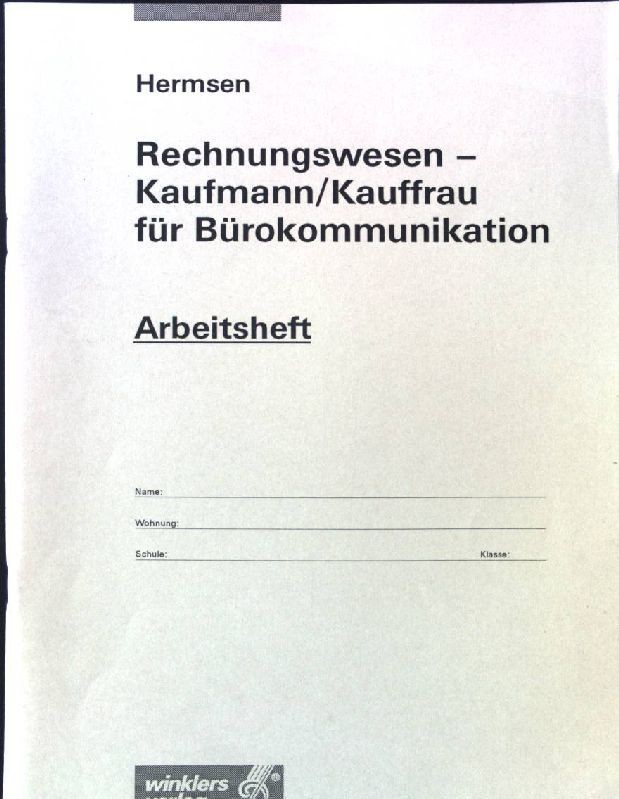 Rechnungswesen - Kaufmann, Kauffrau für Bürokommunikation: Arbeitsheft Hermsen: - Hermsen