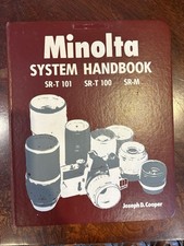 MINOLTA SYSTEM HANDBOOK SR-T 101, 100, M SLR Camera Guide by Joseph D Cooper