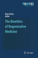 King-Tak Ip | The Bioethics Of Regenerative Medicine | Taschenbuch | Englisch