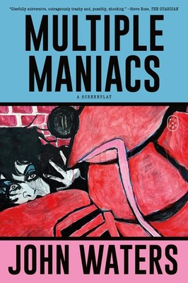 Multiple Maniacs: A Screenplay, Waters, Waters, 9781250371317 Free Shipping..