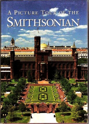 A Picture Tour of the Smithsonian ~ Donald S. Lopez (Hardcover, 1st Edition) NEW