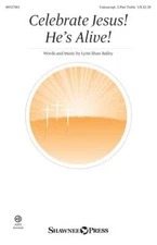 Celebrate Jesus! He's Alive! Unison/2-Part Treble