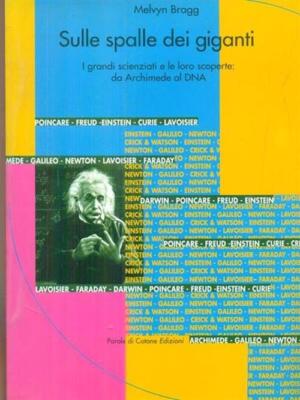 On the Shoulders of the Giants Melvyn Bragg Alchera Words 1999