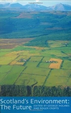 Scotland's Environment: The Future - Proceedings of a One Day Co