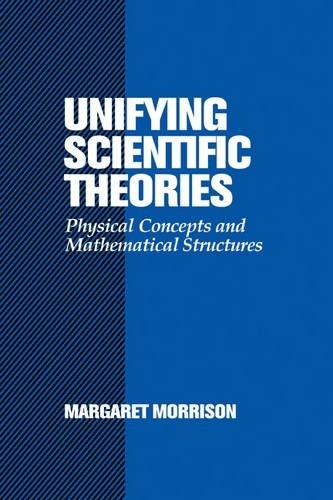 Unifying Scientific Theories by Margaret Morrison - 9780521652162