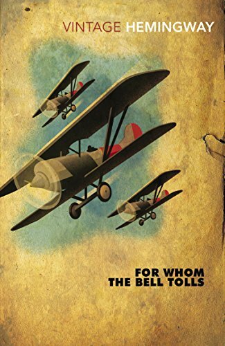 For Whom The Bell Tolls (Vintage Classics),Ernest Hemingway
