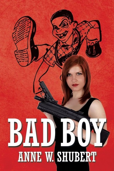 Bad Boy Anne W. Shubert Taschenbuch Kartoniert / Broschiert Englisch 2014-image