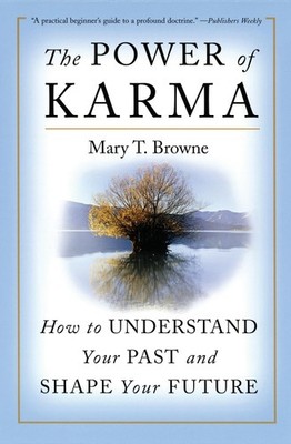 The Power of Karma: How to Understand Your Past and Shape Your Future   Tr...