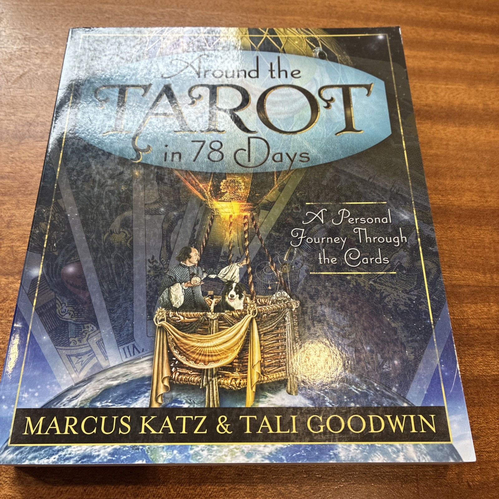 Around the Tarot in 78 Days: A Personal Journey Through the Cards