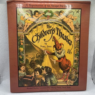 The Children's Theatre : A Reproduction of the Antique Pop-up Book by Franz Bonn