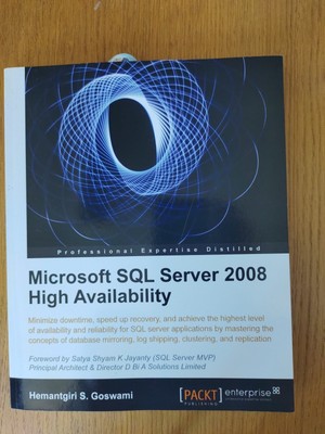 Microsoft Sql Server 2008 High Availability von Hemantgiri S. Goswami (2011,...
