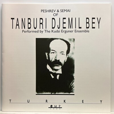 The Kudsi Erguner Ensemble: Peshrev & Semai Of Tanburi Djemil Bey CD 1994 CMP VG