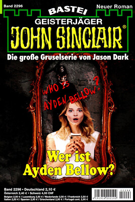 JOHN SINCLAIR Nr. 2296 - Wer ist Ayden Bellow - Ian Rolf Hill - NEU