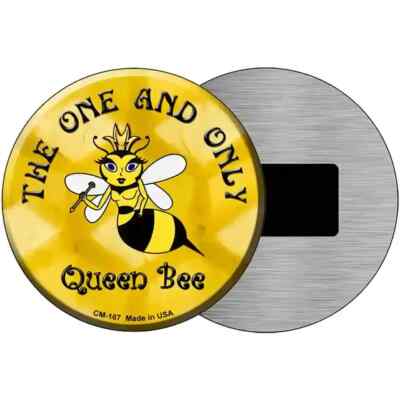 The One and Only Queen Bee 3.5'' Circle Magnet Plaque Fridge Refrigerator