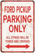 FORD PICKUP PARKING ONLY vintage look metal sign 8 x 12