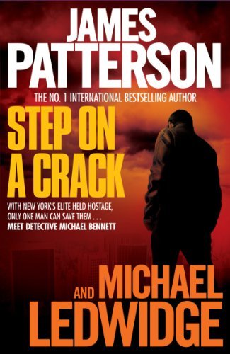 Step on a Crack By James Patterson With Michael Ledwidge. 9780755349548