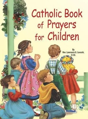 Lawrence G Lovasik Catholic Book of Prayers for Children (Tascabile) | eBay