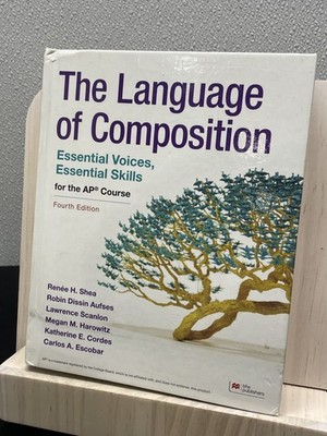 The Language of Composition for the AP Course Fourth Edition