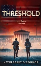 Threshold: A Key Murphy Thriller by Kevin Barry O'Connor (English) Paperback Boo