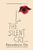 The Silent Cry Kenzaburo Oe Taschenbuch Kartoniert / Broschiert Englisch 2016