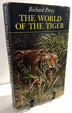 The World Of The Tiger Richard Perry 1964 1st US HC DJ Wildlife Book