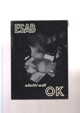 ELETTRODI ESAB acciaio saldatura ecc 1954 70 pagine