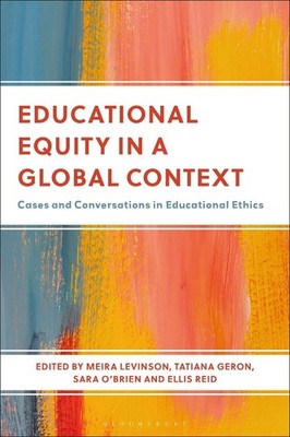 Educational Equity in a Global Context: Cases and Conversations in Educational E