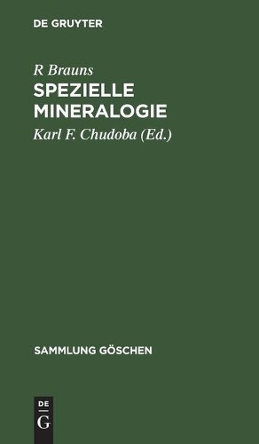R Brauns Spezielle Mineralogie (Hardback) Sammlung Göschen