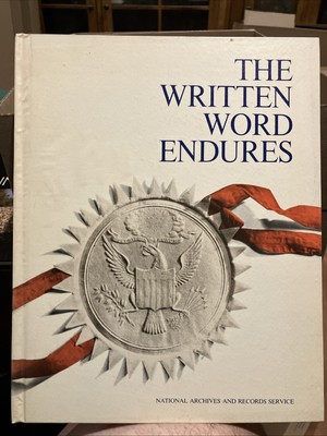 The Written Word Endures. Milestone Documents of American History. 1976.