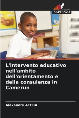 L'intervento educativo nell'ambito dell'orientamento e della consulenza in Camer