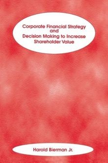 Corporate Financial Strategy and Decision Making to Incr... | Buch | Zustand gut