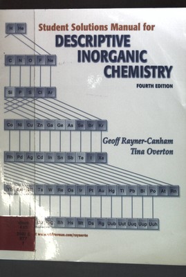 Student Solutions Manual for Descriptive Inorganic Chemistry; Rayner-Canham, Geo