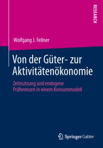Thumbnail - Von Der Güter- Zur Aktivitätenökonomie Zeitnutzung Und Endogene