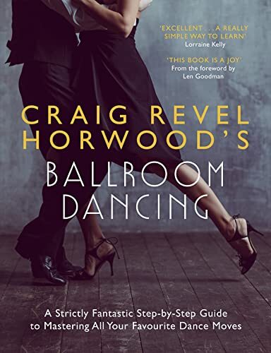 Craig Revel Horwood's Ballroom Dancing by Craig Revel Horwood - - Image 4