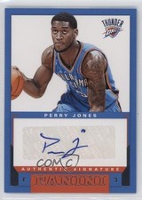 2012-13 Panini Rookie Signatures Perry Jones III Perry Jones #15 Auto 0wb