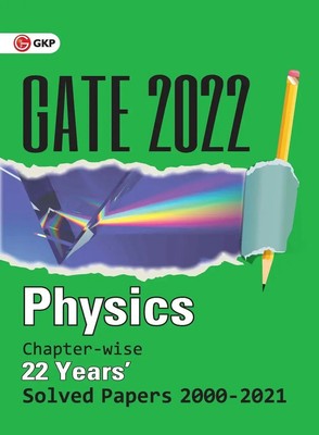 Gkp | GATE 2022 - Physics - 22 Years Chapter-wise Solved Papers (2000-2021)