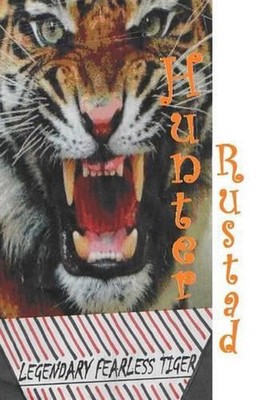 Legendary Fearless Tiger by Hunter L. Rustad (English) Paperback Book