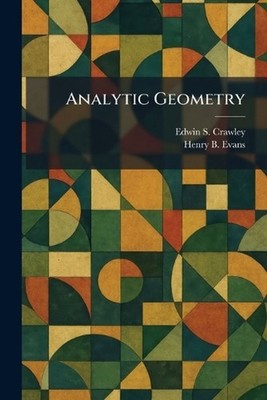 Analytic Geometry by Edwin S. Crawley Paperback Book