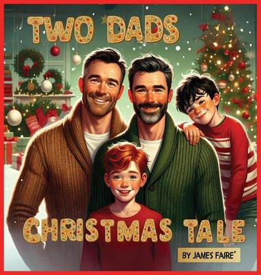 Two Dads' Christmas Tale | A Festive Family Celebration | James Faire' | Buch